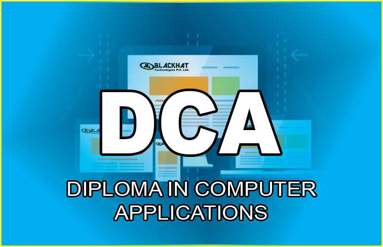 Diploma in Computer Applications [DCA]